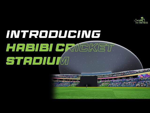 Introducing Habibi Cricket Stadium